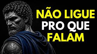 Aprenda a Ignorar o Que os Outros Pensam de Você | Sabedoria Estoica