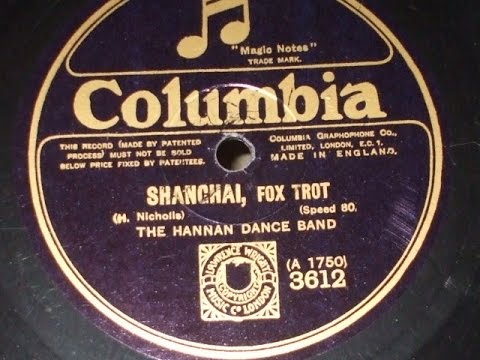 "Shanghai" played by The Hannan Dance Band Col 3612
