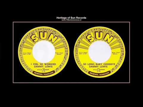 Thumbnail for (1955) Sun 218 ''I Feel So Worried'' b/w ''So Long Baby Goodbye'' Sammy Lewis by Howlin' Wolf, R.E.M., Junior Parker, Y&T