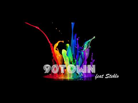 90Town feat Steklo-Colors