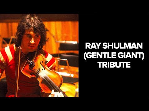 RIP Ray Shulman of Gentle Giant