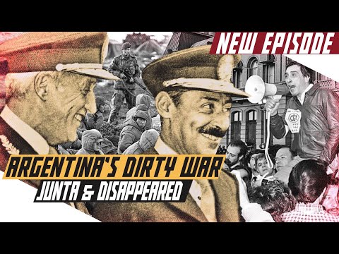 Argentina's Dirty War: The Junta and the Disappeared