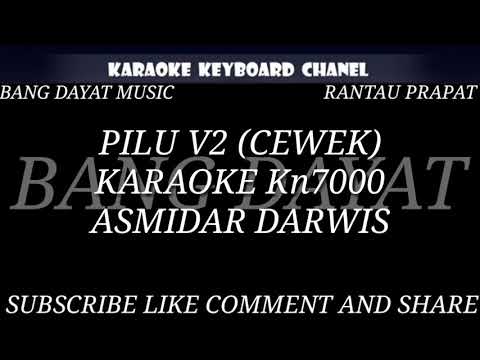 PILU V2 VOC.ASMIDAR DARWIS NADA CEWEK KARAOKE KN7000