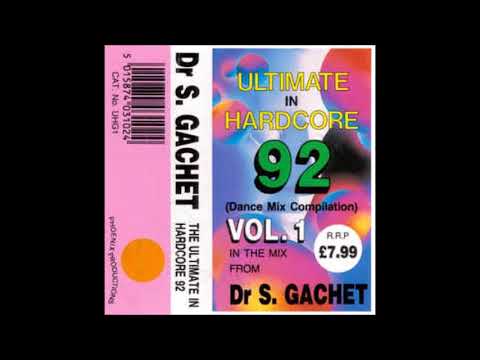 DR S GACHET - THE ULTIMATE IN HARDCORE 92