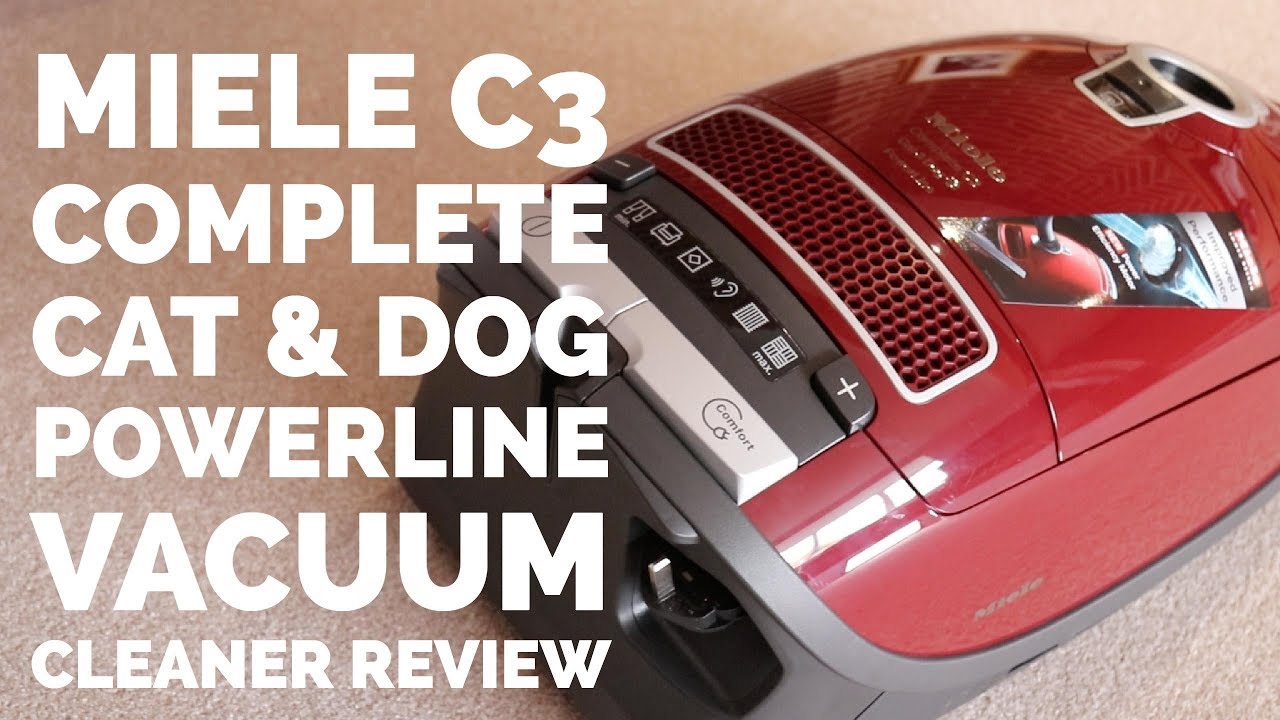 MIELE C3 COMPLETE CAT & DOG POWERLINE VACUUM CLEANER REVIEW