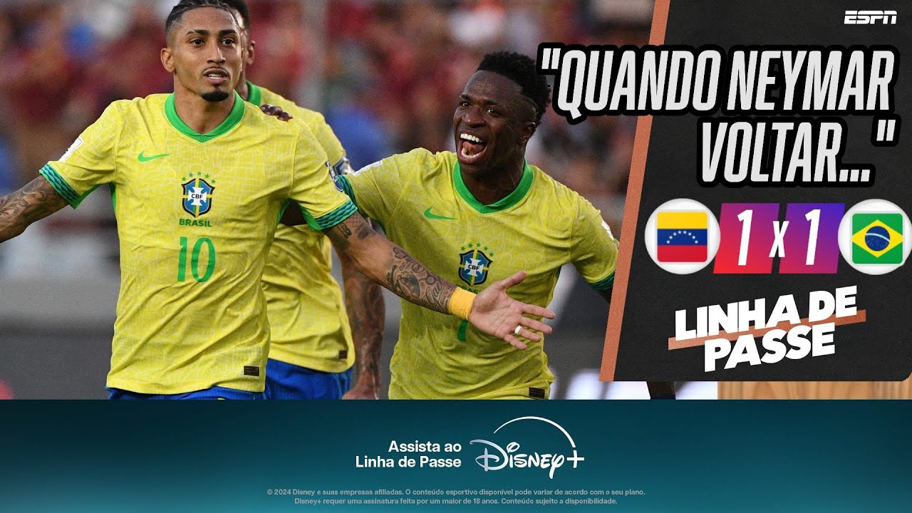 VENEZUELA 1 X 1 BRASIL - Dorival Júnior está ameaçado na seleção brasileira? | LINHA DE PASSE