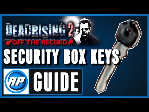 Dead Rising 2: Off The Record - Security Box Key Locations and Uses (Recommended Playing)
