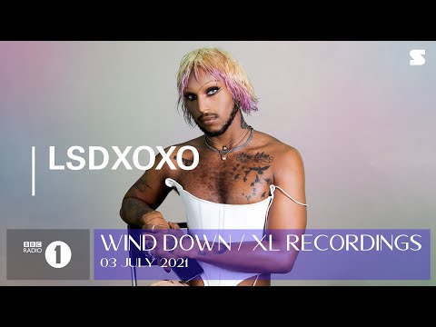 LSDXOXO - Wind Down (XL Recordings) BBC Radio 1 - 03 July 2021