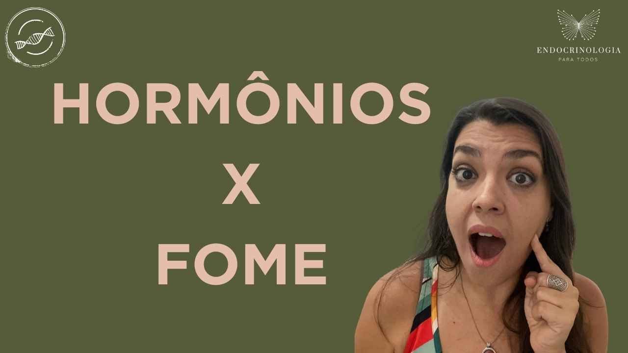 Por que sentimos fome? | Hormônios x Fome