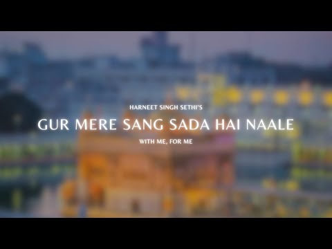Gur Mere Sang Sada Hai Naale | Harneet Singh Sethi (ft. Johal MuSick)