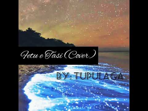 Fetu e Tasi (cover by Tupulaga)