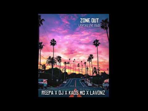 REEPA X OJ X KAOS MC X LAVONZ - Zone Out (Lavonz FVL RMX)