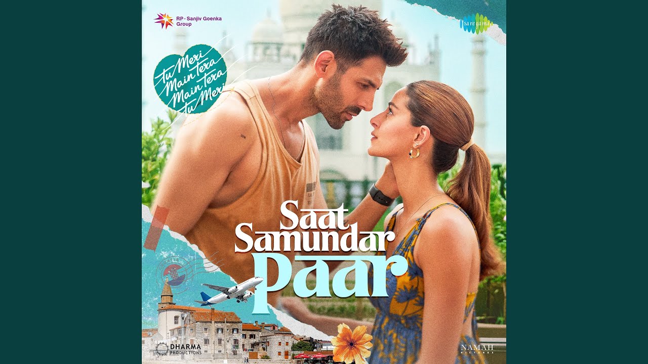 Saat Samundar Paar Lyrics | Tu Meri Main Tera Main Tera Tu Meri | Karan Nawani