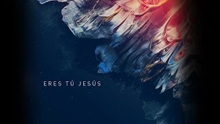 Eres Tú Jesús - Letra Oficial - Aliento (Feat. David Reyes)