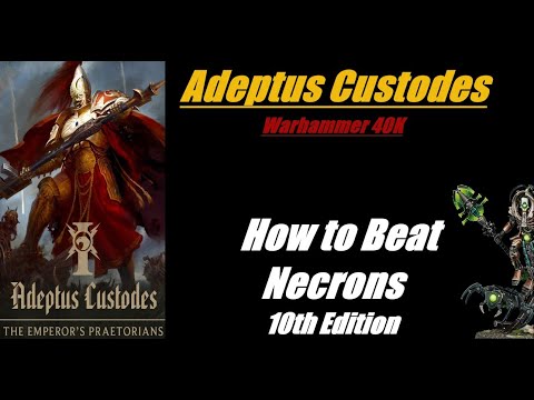 Adeptus Custodes How to Beat Necrons 10th Edition Warhammer 40K