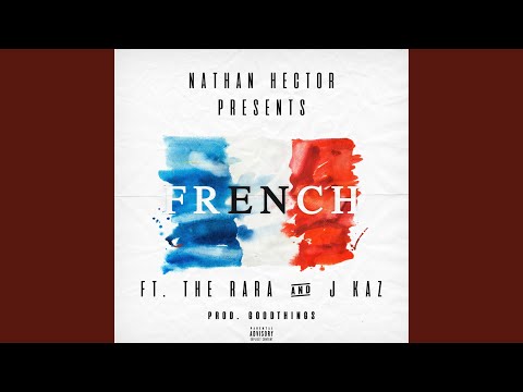 French (feat. The Rara & J Kaz)