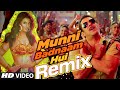 Munni Badnaam Hui Remix Full Song Dabangg Malaika Arora Khan