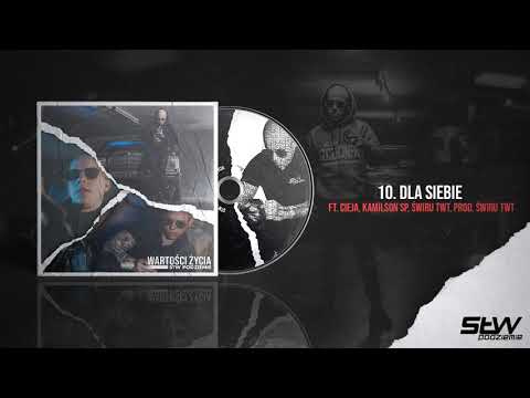 10.STW Podziemie -Dla Siebie Feat Cieja ,Kamilson SP ,Świru TwT .Prod Świru TwT