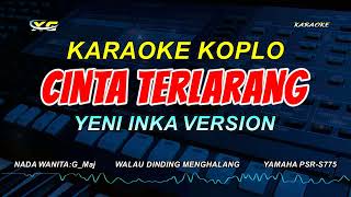 Download lagu Cinta Terlarang KARAOKE KOPLO - NADA CEWEK - (YENI INKA VERSION) mp3 Download lagu Cinta Terlarang KARAOKE KOPLO - NADA CEWEK - (YENI INKA VERSION) mp3