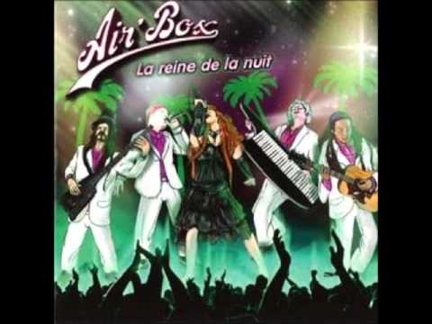 Air'Box - la reine de la nuit (latino dance mix)