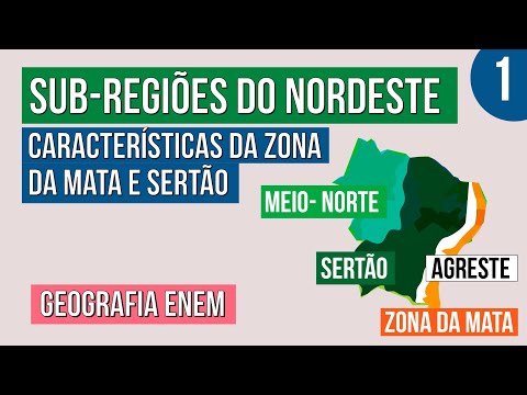 SUB-REGIÕES DO NORDESTE: características da zona da mata e sertão | Geografia para o Enem | Carrieri