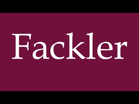 How to Pronounce ''Fackler'' Correctly in German