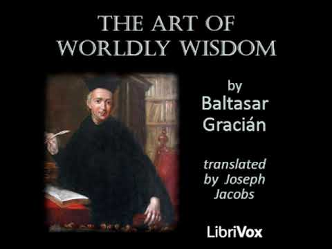 The Art of Worldly Wisdom by Baltasar GRACIÁN read by Various | Full Audio Book