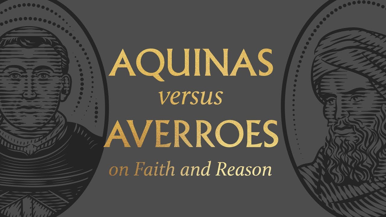 Aquinas vs. Averroes on Faith and Reason