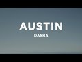 Dasha - Austin (Lyrics)