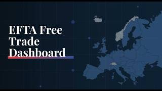 The New EFTA Free Trade Dashboard | The First Dynamic Portal of Its Kind