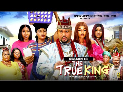 THE TRUE KING (SEASON 13) - 2025 Latest Nigerian Nollywood Movie||Trending Nollywood