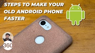How To Make Your Old Android Phone Faster