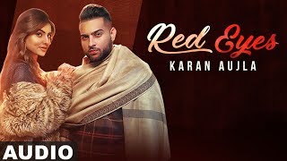 Red Eyes (Full Audio)  Karan Aujla Ft Gurlej Akhta