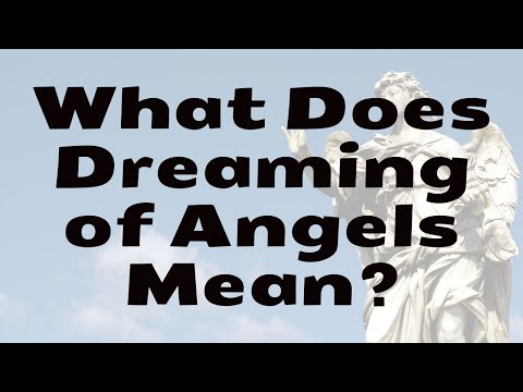 What Does Dreaming of Angels Mean?