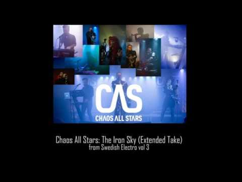 Chaos All Stars - The Iron Sky (Extended Take)