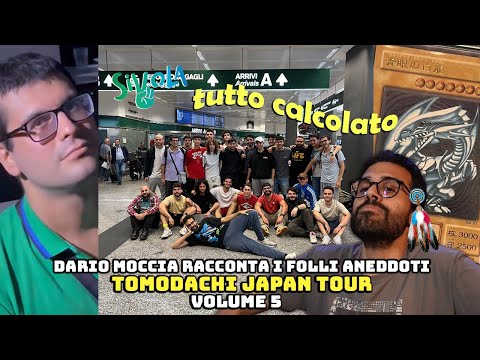 Dario Moccia racconta i folli aneddoti del Tomodachi Japan Tour - Volume 5