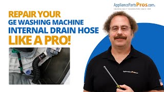 How to Test and Replace a GE Washing Machine Internal Drain Hose