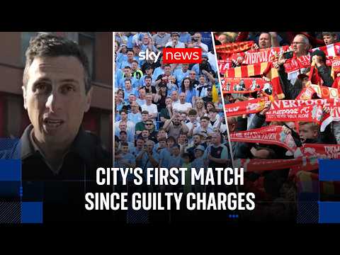 Man City braced for hostile reception against Liverpool after guilty verdicts