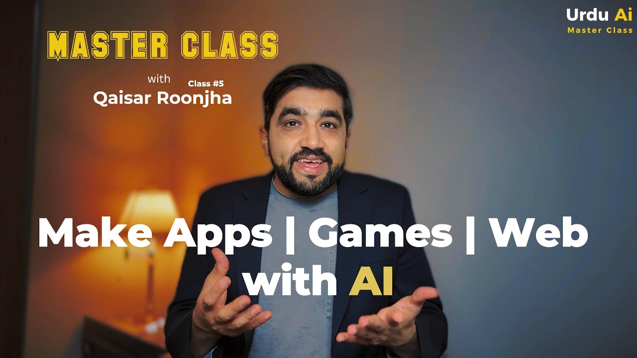 Make Apps, Games and web with Ai coding  | Urdu Ai Master Class #5