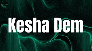 Kesha Dem - Trouble