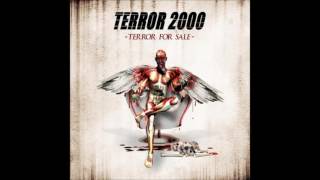 Terror 2000 - Terror for Sale (2005) Full Album