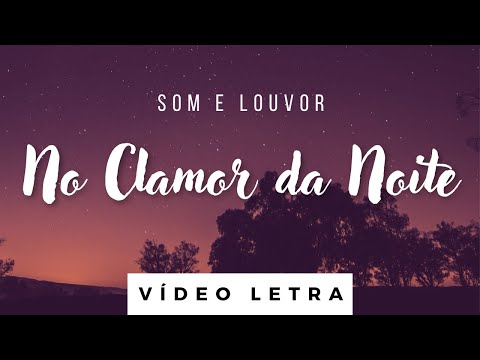 No Clamor Da Noite video