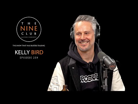 Kelly Bird | The Nine Club With Chris Roberts - Episode 259
