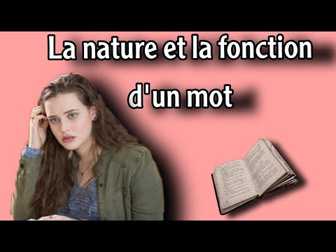 La nature et la fonction d'un mot