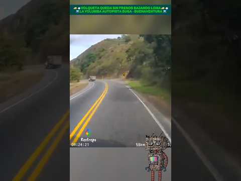 🚚💨 SIN FRENOS EN SENDA LOMA 🇨🇴