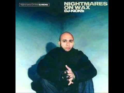 DJ Paul Nice - Break It Down  - Nightmares On Wax DJ Kicks.