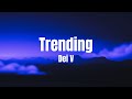 Dei V - Trending (Letra/Lyrics)