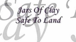 Jars Of Clay - Safe To Land.wmv