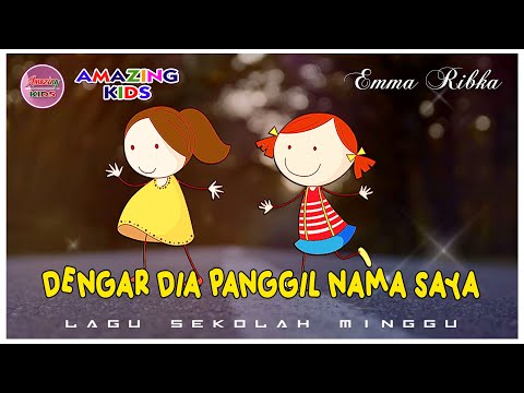 Sekolah Minggu " Dengar Dia Panggil Nama Saya "  Emma Ribka - Official Lyric Video