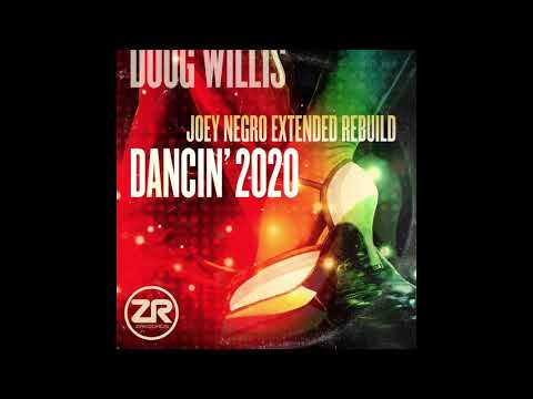 Doug Willis – Dancin’ 2020 (Joey Negro Extended Rebuild)